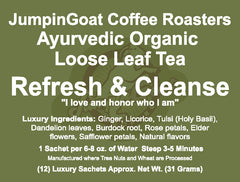 Refresh & Cleanse - Ayurvedic Organic Loose Leaf Tea